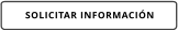 SOLICITAR INFORMACI�N
